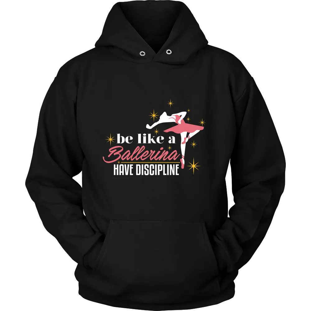 Be Like a Ballerina Hoodie Dark