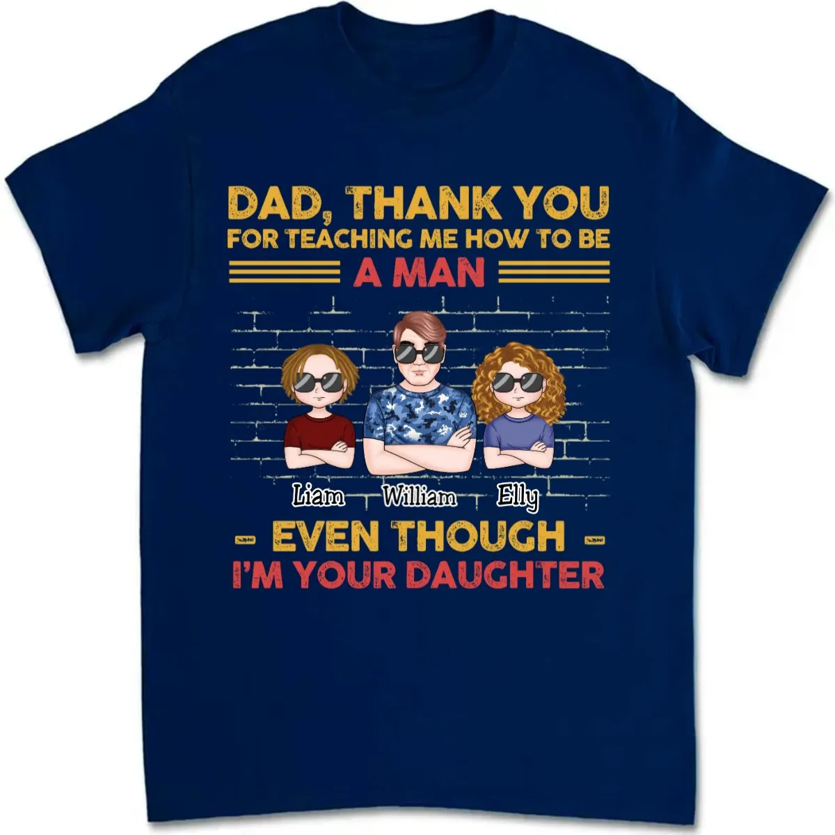 Father's Day- Dad Thank You For Teaching Me How To Be A Man - Personalized T-Shirt